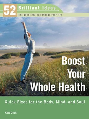 cover image of Boost Your Whole Health (52 Brilliant Ideas)
